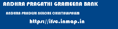 ANDHRA PRAGATHI GRAMEENA BANK  ANDHRA PRADESH NELLORE CHINTALAPALEM   ifsc code